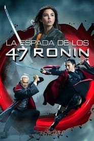 47 Ronin - Le Sabre de la vengeance